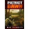 Patriot Dawn: The Resistance Rises (Max Velocity)(Brožovaná)