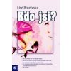 Kdo jsi?