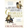 Secret History of Georgian London