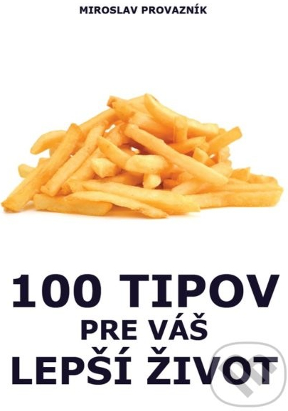 100 tipov pre váš lepší život