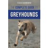 The Complete Guide to Greyhounds
