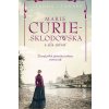 Marie Curie-Sklodowská a sila snívať - Leonard Susanna