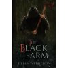 Black Farm (Elias Witherow,Thought Catalog)(Brožovaná)