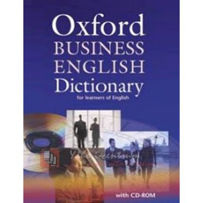 Oxford Business English Dictionary for Learners of English + CD ROM
