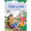 Zajko a ježko a iné bájky - Príbehy o zvieratkách - autor neuvedený