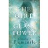 Girl in the Glass Tower (Elizabeth Fremantle)(Brožovaná)