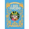 I Hate Fairyland Deluxe Hardcover Book Four