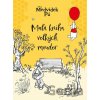 Medvídek Pú - Malá kniha velkých mouder - Kolektiv