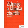 Zdravie a klinika chorôb - Katarína Kopecká, Petr Kopecký