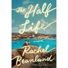 The Half Life (BEANLAND RACHEL)(Pevná)