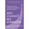 E-kniha: Ako starnúť bez starnutia