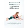 essence of Makkō-Hō and the stretches of Masunaga (Lilian Kluivers)(Brožovaná)