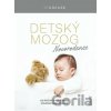 Detský mozog: Novorodenec - Robert Krause