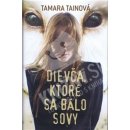 Dievča, ktoré sa bálo sovy - Tamara Tainová