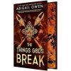 The Things Gods Break
