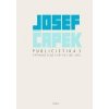 Publicistika 3 Výtvarné eseje a kritiky 1921 1930 - Čapek Josef