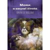 Mama a zmysel života