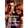 Romance Beyond the Shadows (Candy Christie)(Brožovaná)