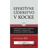 Efektívne líderstvo v kocke - Antony Bell