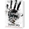 Černá ruka - Válka mezi geniálním detektivem a nejnebezpečnějším tajným spolkem americké historie - Stephan Talty