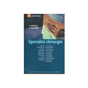 Speciální chirurgie - Jiří Hoch, Jan Leffler