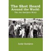 Shot Heard Around the World (Lesly Gaetjens)(Brožovaná)