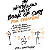 The Whiteboard Daily Book of Cues for Everyone