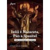 Ježíš z Nazareta, Pán a Spasitel - C. V. Pospíšil