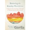 Restoring the Kinship Worldview - Darcia Narvaez, Wahinkpe