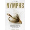 Tying Nymphs (Charlie Craven)(Pevná)