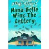 Nana Belle Wins The Lottery