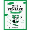 Zlé peniaze - Juraj Karpiš