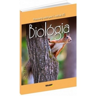 Biológia pre 5. ročník základných škôl - Višnovská, Jana; Kubinová, Katarína; Kuncová, Ivana