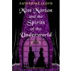 Miss Morton and the Spirits of the Underworld - Catherine Lloyd