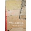 Ivan Ouhel - práce na papíře