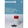 Fantasy, Online Misogyny and the Manosphere (Jacob Johanssen)(Brožovaná)