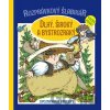 Rozprávkový šlabikár: Dlhý, široký a bystrozraký - Otília Škvarnová