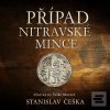 Případ nitravské mince (Stanislav Češka)
