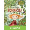 E-kniha Zornička - Zuzana Štelbaská, Eva Chupíková (ilustrátor)