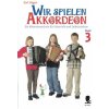 Wir spielen Akkordeón Band 3 - Die Akkordeónskychule für Unterricht und Selbststudium