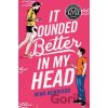 It Sounded Better in My Head - Nina Kenwood