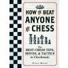 How To Beat Anyone At Chess
