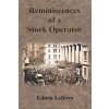 Reminiscences of a Stock Operator (Edwin Lef?vre)(Brožovaná)