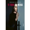 V tieni jej mena - Adriana Macháčová