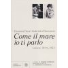 Come il mare io ti parlo. Lettere 1894-1923 (Gabriele D'Annunzio,Eleonora Duse,F. Minnucci)(Pevná)