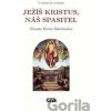 Ježíš Kristus, náš Spasitel - Vicente Ferrer Barriendos