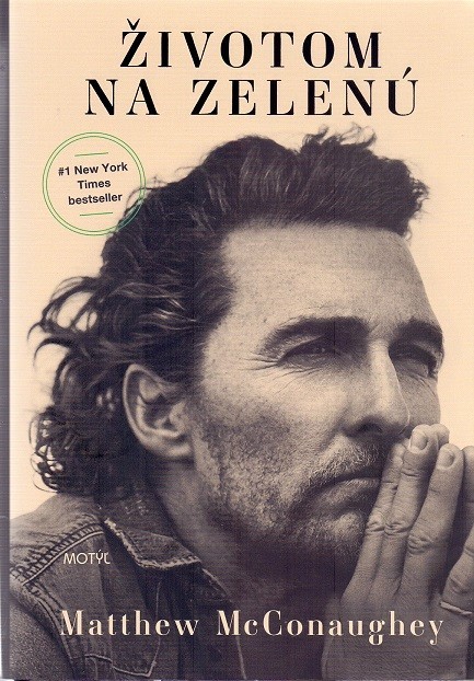 Životom na zelenú - Matthew McConaughey