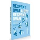 Respektovat a být respektován