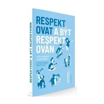 Respektovat a být respektován