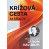 Krížová cesta za kňazov s blahoslaveným Jánom Havlíkom + obrázok - Obrázok obsahuje relikviu 3. stupňa